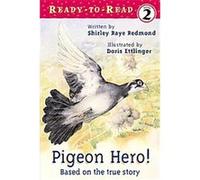 Pigeon Hero!, Ready-To-Read. Level 2 Shirley-Raye Redmond (Auteur)