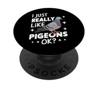 Pigeon, J'aime Vraiment Les Pigeons Ok PopSockets PopGrip Adhésif