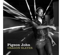 Pigeon John - Dragon Slayer