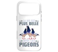Pigeon La Vie Est Plus Belle avec Les Pigeons Colombophile Coque pour iPhone 17 Pro Max