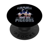 Pigeon La Vie Est Plus Belle avec Les Pigeons Colombophile PopSockets PopGrip Adhésif
