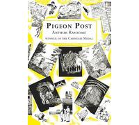 Pigeon Post (Swallows And Amazons) by Ransome, Arthur [Paperback] NEUF