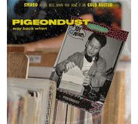 Pigeondust - Way Back When [Vinyl]