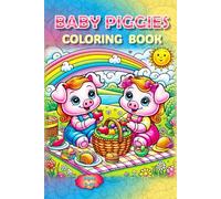 Piggies Coloring Book!: A Barnyard of Big Smiles & Bigger Ears!