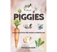 Piggies: Guida Galattica per Umani di Porcellini