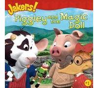 Piggley And the Magic Doll, Jakers (8x8) Laura Driscoll (Auteur)