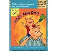Piggy and Dad Brand New Readers by David Martin & Illustrated by Frank Remkiewicz David Martin (Auteur)