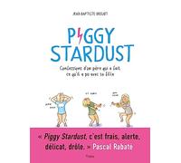 Piggy Stardust Jean-Baptiste Drouot (Auteur)