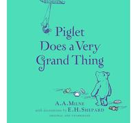 Piglet Does a Very Grand Thing