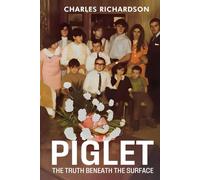 Piglet: The Truth Beneath the Surface