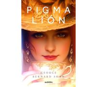 Pigmalión (Aubiblio Clásicos) (Spanish Edition)