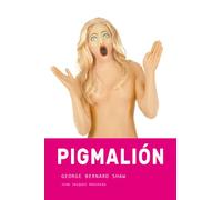 Pigmalión (Spanish Edition)