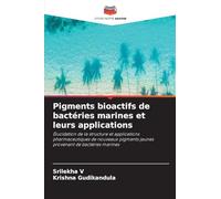 Pigments bioactifs de bactéries marines et leurs applications