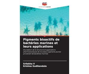Pigments bioactifs de bactéries marines et leurs applications