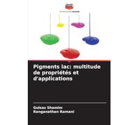 Pigments lac: multitude de propriétés et d'applications