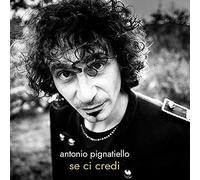Pignatiello Antonio - Se Ci Credi
