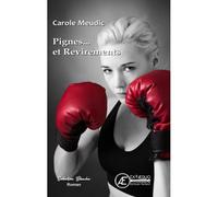 Pignes...et Revirements - Carole Meudic - Ex Aequo - broché - Roman