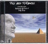 Pigs And Pyramids - A Tribute To Pink Floyd