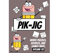 Pik-Jig Puzzles: Drawing Hidden Wonders With Every Stroke: Bring Hidden Wonders To Life On Paper