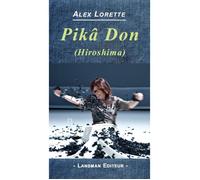 Pikâ Don - Alex Lorette - Lansman Eds - broché - Théâtre