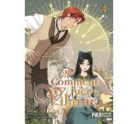 Pika Édition Comment tuer la vilaine tome 4