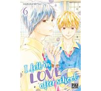 Pika Édition I fell in love after school tome 6