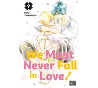 Pika Édition We must never fall in love ! tome 9