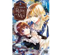 Entre la reine et moi T01