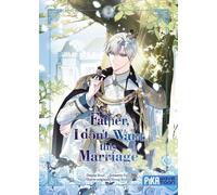 PIKA Father, I don't want this marriage tome 3