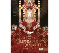 PIKA L'Impératrice remariée tome 1