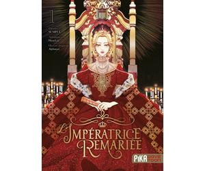 PIKA L'Impératrice remariée tome 1
