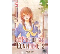 Pika Nos précieuses confidences tome 5