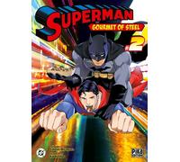 Pika Superman - Gourmet of steel tome 2