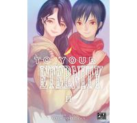 Yoshitoki Oima – To Your Eternity Tome 11 – Pika Edition