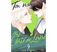 PIKA Ton visage au clair de lune tome 7