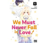 PIKA We must never fall in love ! tome 1