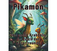 Pikamon : Das große Krabbeln, im Reich der Käferfreunde