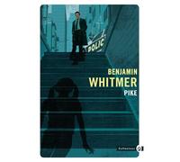 Pike - Benjamin Whitmer - Gallmeister - Poche - Roman