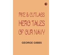 Pike Cutlass: Hero Tales of Our Navy