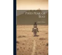 Pikes Peak Or Bust