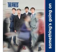 Pikes, the - Something's Going on [Import]