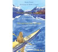 Nicole Tersis – Pikkivagitsaannaaq, la fugitive: Contes inuit du Groenland oriental – Bilingue français-inuit
