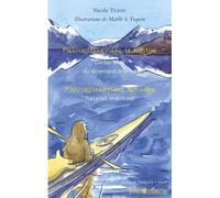 Pikkivagitsaannaaq, La Fugitive - Contes Inuit Du Groenland Oriental, Édition Bilingue Français-Inuit