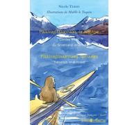 Nicole Tersis – Pikkivagitsaannaaq, la fugitive: Contes inuit du Groenland oriental – Bilingue français-inuit
