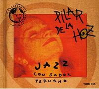 Pilar De La Hoz – Jazz Con Sabor Peruano – Import