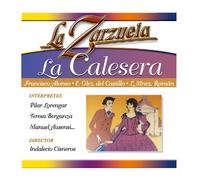 Pilar Lorengar, Manuel Ausensi, Teresa Berganza - La Zarzuela: La Calesera