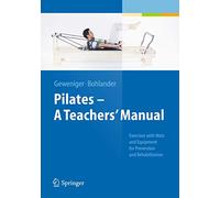Pilates – Manuel de l'enseignant : Exercices avec tapis et matériel pour prévention et rééducation