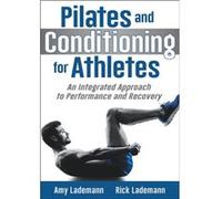 Pilates and Conditioning for Athletes by Rick Lademann Unknown (Auteur)