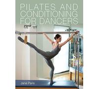 Pilates and Conditioning for Dancers
