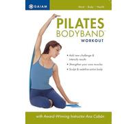 Gaiam Entraînement Pilates Body Band avec Ana Caban